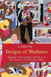 Designs of Blackness : Mappings in the Literature and Culture of Afro-America, 25th Anniversary Edition （2020. XII, 342 S. 225 mm）