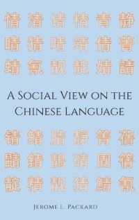 A Social View on the Chinese Language （2021. XXIV, 206 S. 99 Abb. 225 mm）