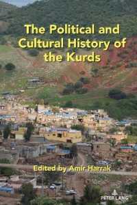 The Political and Cultural History of the Kurds (Kurdish People, History and Politics 2) （2021. XX, 272 S. 3 Abb. 225 mm）