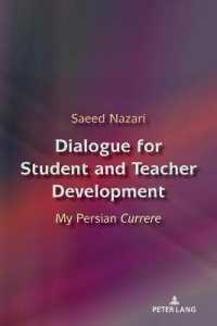 Dialogue for Student and Teacher Development : My Persian Currere (Complicated Conversation 56) （2021. XX, 176 S. 225 mm）
