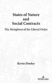 States of Nature and Social Contracts : The Metaphors of the Liberal Order （2021. XIV, 152 S. 225 mm）
