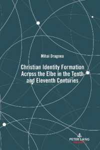 Christian Identity Formation Across the Elbe in the Tenth and Eleventh Centuries (Christianity and Conversion in Scandinavia and the Baltic Region, c. 800-1600 1) （Neuausg. 2021. VIII, 122 S. 225 mm）