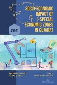 Socio-Economic Impact of Special Economic Zones in Gujarat （2021. XXX, 422 S. 186 Abb. 225 mm）