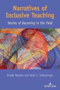 Narratives of Inclusive Teaching : Stories of Becoming in the Field (Disability Studies in Education 25) （2021. XII, 166 S. 225 mm）