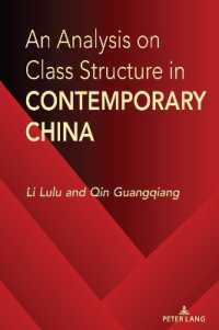An Analysis on Class Structure in Contemporary China （2024. XVIII, 320 S. 93 Abb. 229 mm）