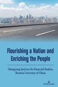 Flourishing a Nation and Enriching the People （2024. X, 218 S. 13 Abb. 229 mm）