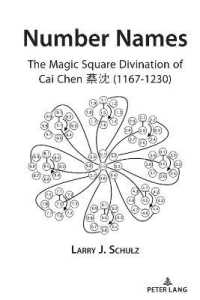 Number Names : The Magic Square Divination of Cai Chen    (1167-1230) （2022. XX, 188 S. 30 Abb. 225 mm）