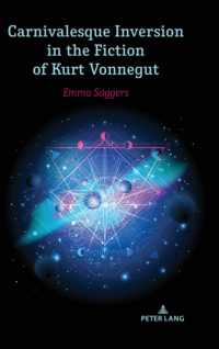 Carnivalesque Inversion in the Fiction of Kurt Vonnegut （2022. X, 206 S. 225 mm）