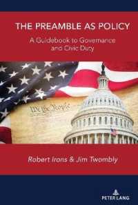 The Preamble as Policy : A Guidebook to Governance and Civic Duty （2021. XIV, 96 S. 225 mm）