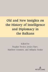 Old and New Insights on the History of Intelligence and Diplomacy in the Balkans (South-East European History 1) （2022. XIV, 326 S. 6 Abb. 225 mm）