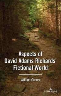 Aspects of David Adams Richards' Fictional World （2021. VIII, 190 S. 225 mm）