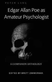 Edgar Allan Poe as Amateur Psychologist : A Companion Anthology （2021. XVI, 274 S. 2 Abb. 225 mm）
