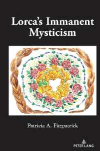 Lorca's Immanent Mysticism （2023. X, 206 S. 225 mm）