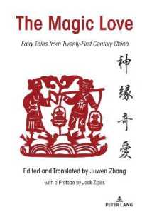 The Magic Love : Fairy Tales from Twenty-First Century China (International Folkloristics 17) （2021. XVIII, 230 S. 5 Abb. 225 mm）