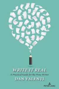 Write It Real : A Practical Guide for the Prose Writer （2022. XX, 158 S. 225 mm）