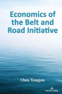 Economics of the Belt and Road Initiative (The Belt and Road Initiative 2) （2023. XXIV, 344 S. 26 Abb. 225 mm）