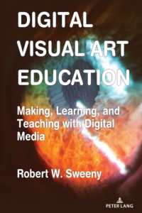 Digital Visual Art Education : Making, Learning, and Teaching with Digital Media