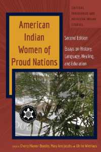 American Indian Women of Proud Nations : Essays on History, Language, Healing, and Education - Second Edition (Critical Indigenous and American Indian Studies 5) （2024. XVI, 236 S. 1 Abb. 225 mm）