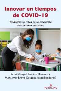 Innovar en tiempos de COVID-19 : Tendencias y retos en la educación del contexto mexicano （2023. XXIV, 170 S. 27 Abb. 225 mm）