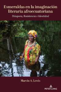 Esmeraldas en la imaginación literaria afroecuatoriana : Diáspora, Resistencia e Identidad （2022. VIII, 156 S. 225 mm）