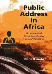 Public Address in Africa : An Analysis of Great Speeches by African Personalities （2025. XII, 284 S. 229 mm）