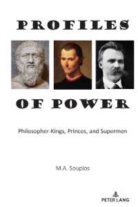Profiles of Power : Philosopher-Kings, Princes, and Supermen （2023. XII, 174 S. 225 mm）