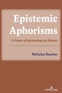 Epistemic Aphorisms : A Primer of Epistemology via Maxims