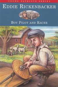 Eddie Rickenbacker : Boy Pilot and Racer (Young Patriots)