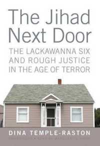 The Jihad Next Door : The Lackawanna Six and Rough Justice in the Age of Terror