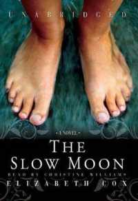 The Slow Moon