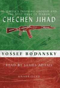 Chechen Jihad : Al Qaeda's Training Ground and the Next Wave of Terror