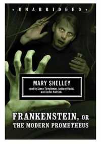 Frankenstein, or the Modern Prometheus