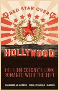 Red Star over Hollywood : The Film Colony's Long Romance with the Left