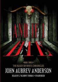 And If I Die (Black or White Chronicles (Audio))