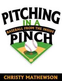 Pitching in a Pinch : Baseball from the inside