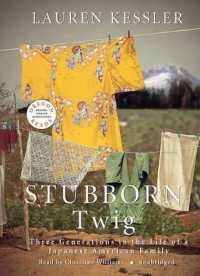 Stubborn Twig : Three Generations in the Life of a Japanese American Family