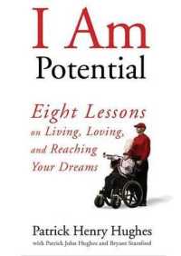 I Am Potential : Eight Lessons on Living, Loving, and Reaching Your Dreams