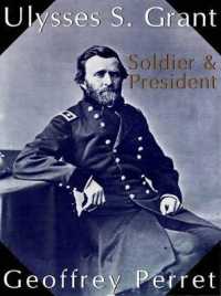 Ulysses S. Grant : Soldier & President