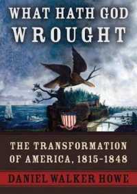 What Hath God Wrought : The Transformation of America, 1815-1850