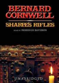 Sharpe's Rifles : Richard Sharpe and the French Invasion of Galicia, January 1809 (Richard Sharpe Adventures)