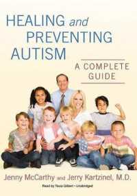 Healing and Preventing Autism : A Complete Guide