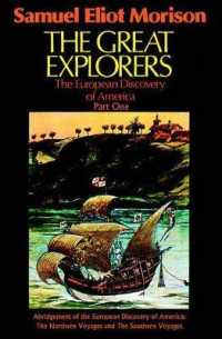 The Great Explorers : The European Discovery of America （Library）