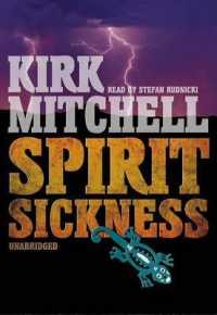 Spirit Sickness (Playaway Adult Fiction)