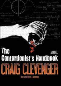 The Contortionist's Handbook Lib/E （Library）