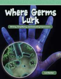 Where Germs Lurk (Mathematics in the Real World)