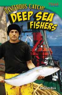 Dangerous Catch! Deep Sea Fishers (Time for Kids®: Informational Text) （2ND）