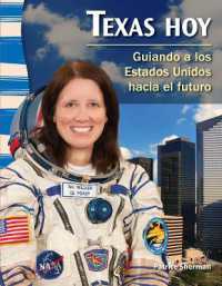 Texas hoy : Guiando a los Estados Unidos hacia el futuro (Social Studies: Informational Text)