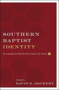 Southern Baptist Identity : An Evangelical Denomination Faces the Future