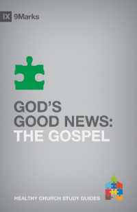 God's Good News : The Gospel (9marks Healthy Church Study Guides)