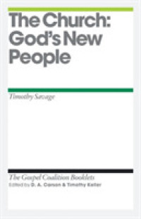 The Church : God's New People (The Gospel Coalition) （BKLT）